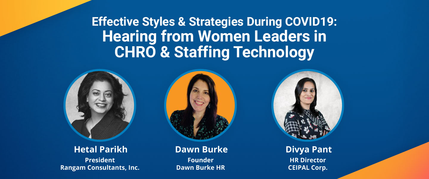 Effective Styles & Strategies During COVID-19: Hearing from Women Leaders in CHRO & Staffing Technology