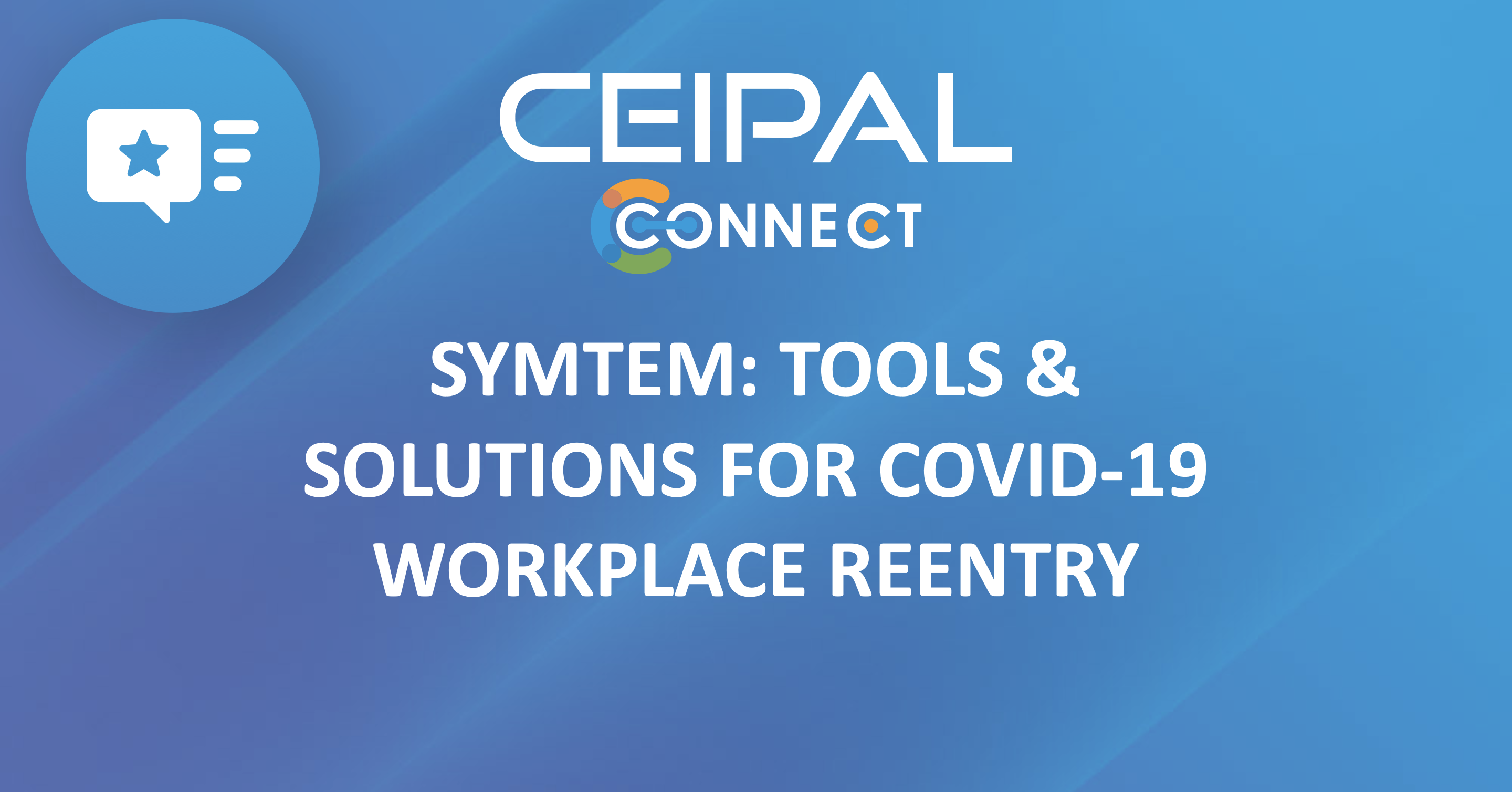 SymTem: Tools & Solutions for COVID-19 Workplace Reentry