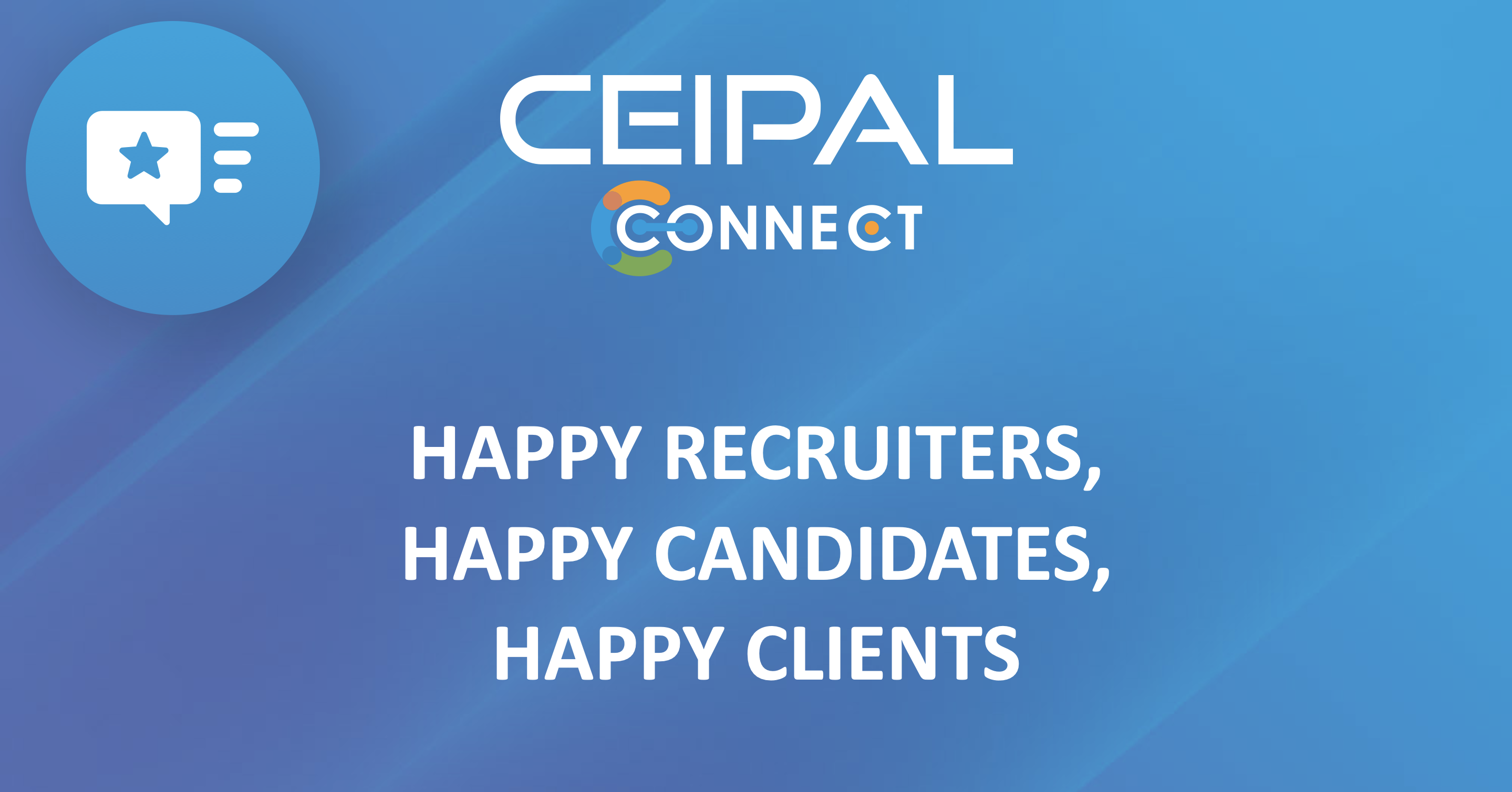 Happy Recruiters, Happy Candidates, Happy Clients
