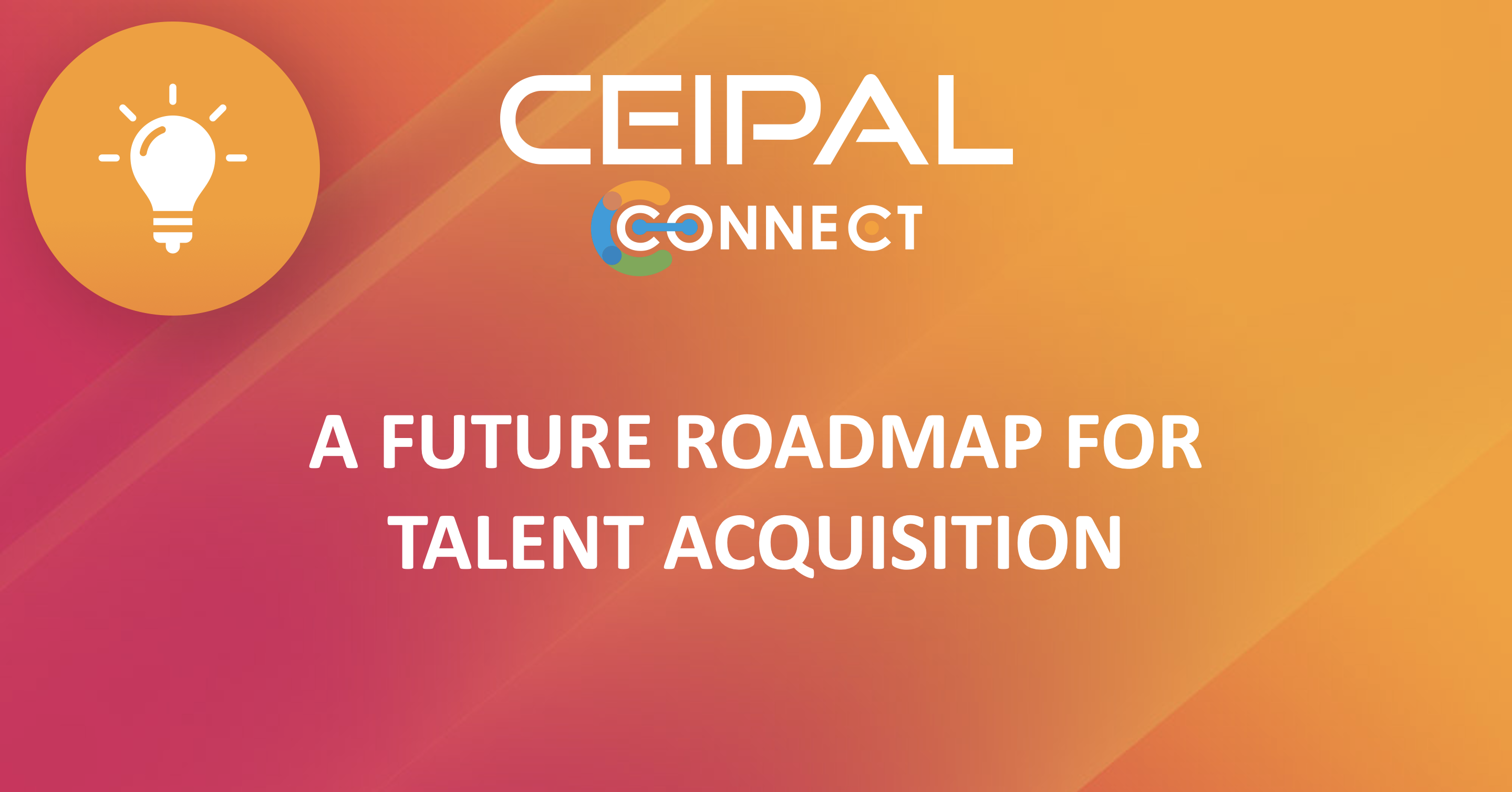 A Future Roadmap for Talent Acquisition