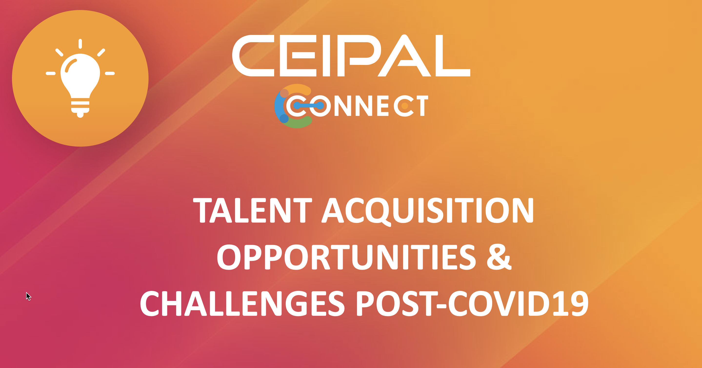 Talent Acquisition Opportunities & Challenges Post-COVID19