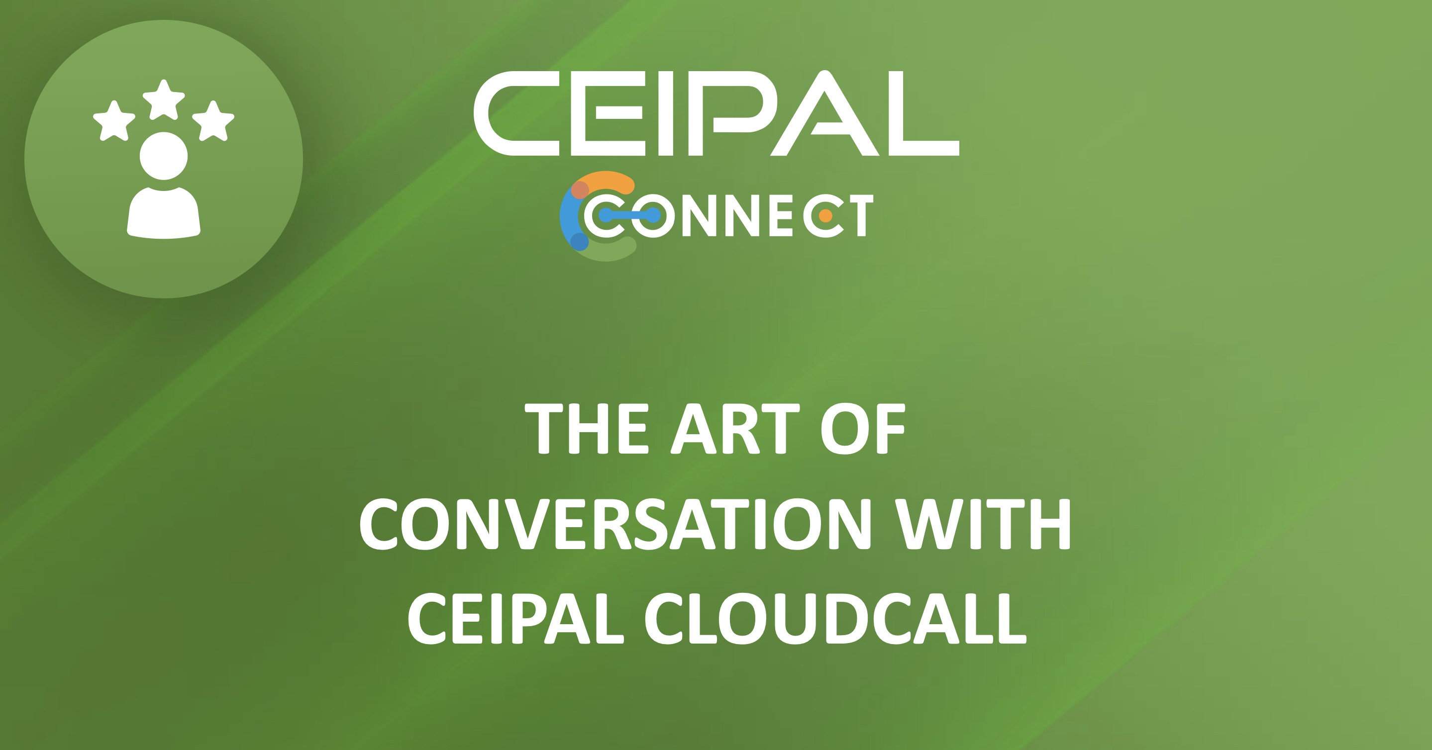 The Art of Conversation with Ceipal CloudCall