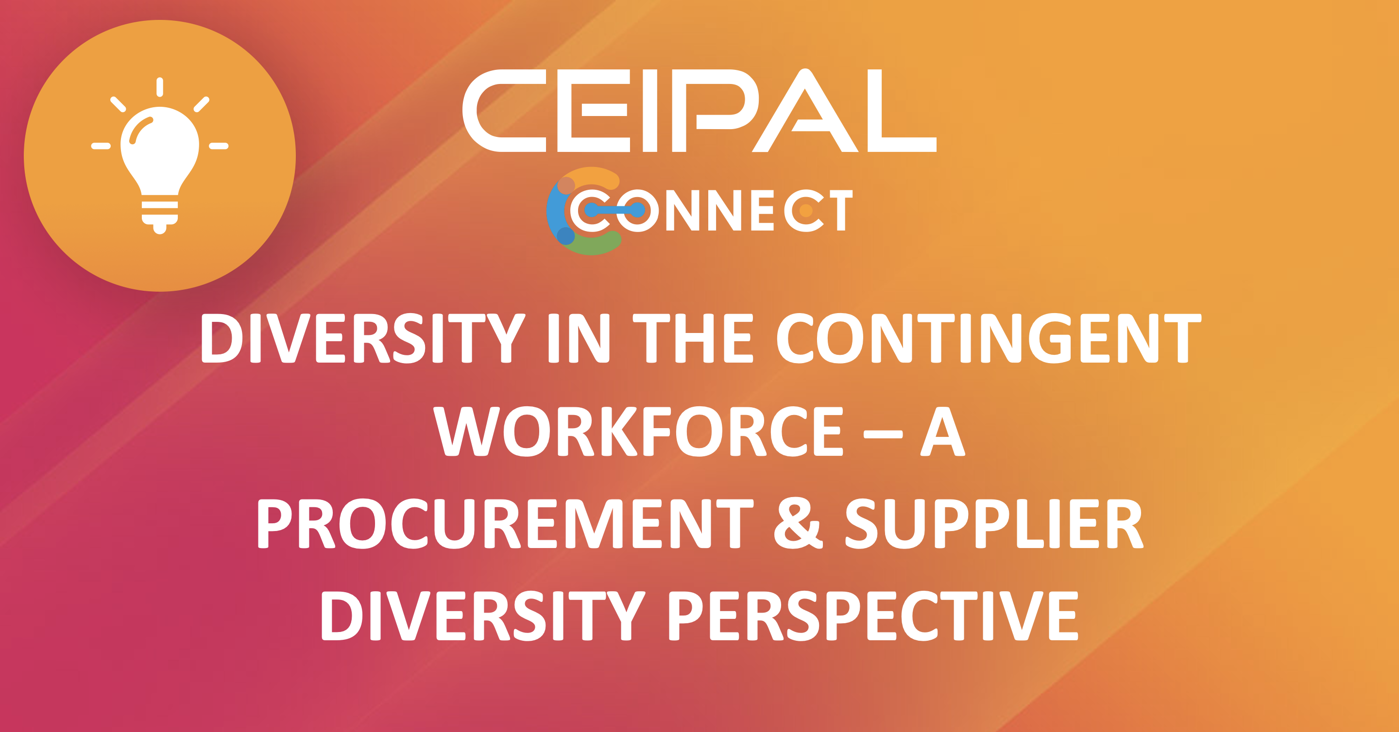 Diversity in the Contingent Workforce – a Procurement & Supplier Diversity Perspective