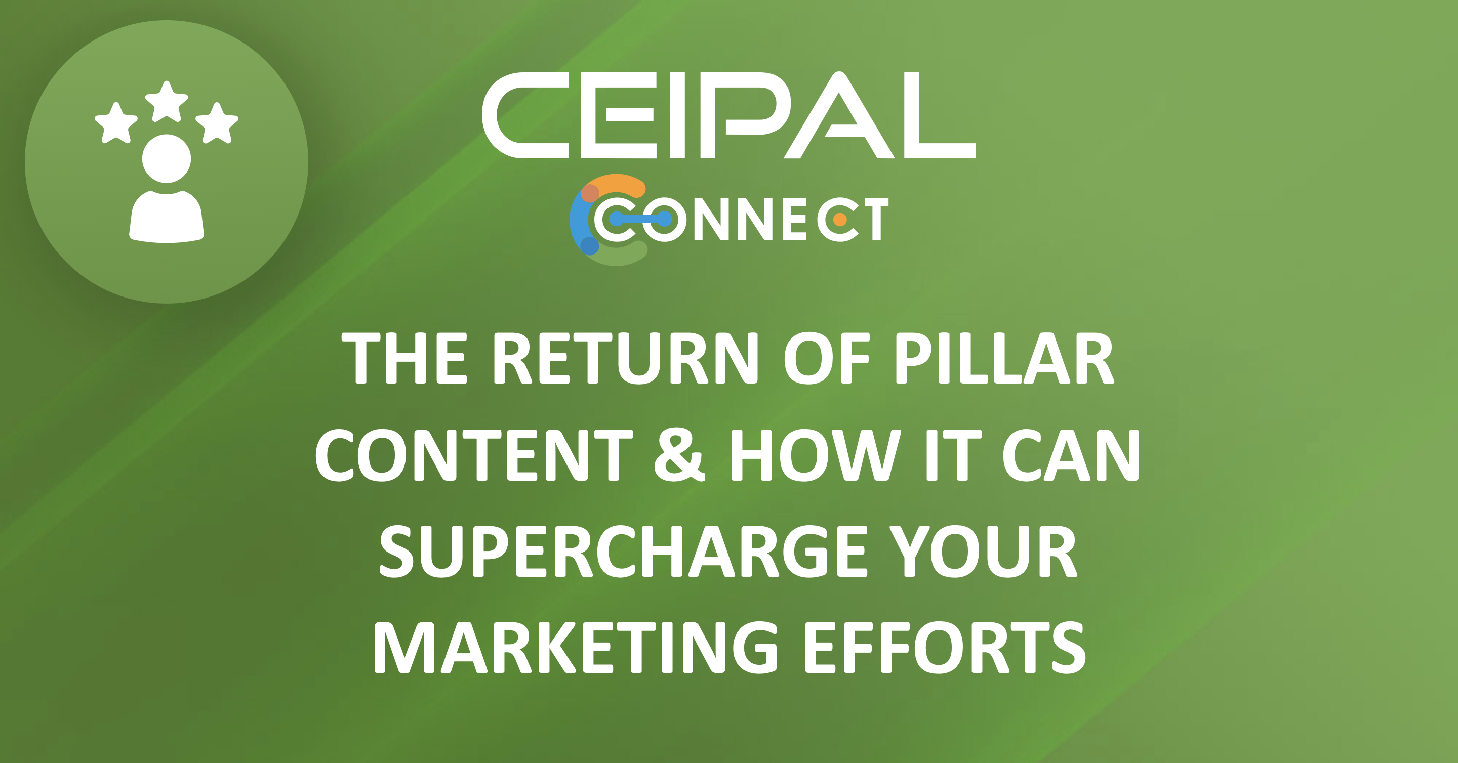 The Return of Pillar Content & How it Can Supercharge Your Marketing Efforts