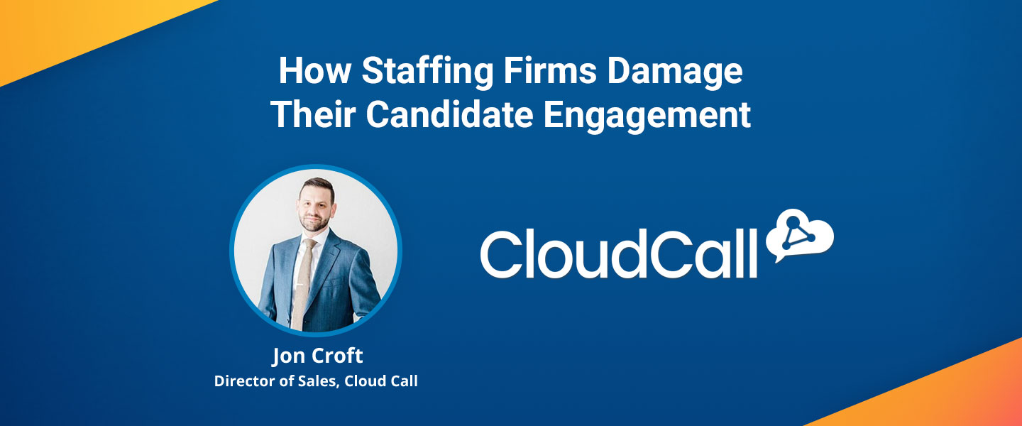 How Staffing Firms Damage Their Candidate Engagement