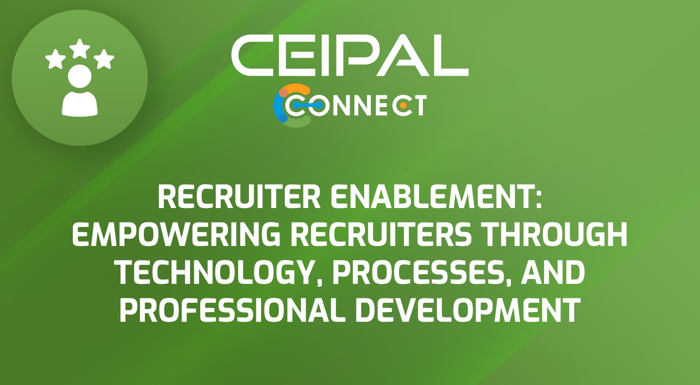 Recruiter Enablement: Empowering Recruiters Through Technology, Processes, and Professional Development