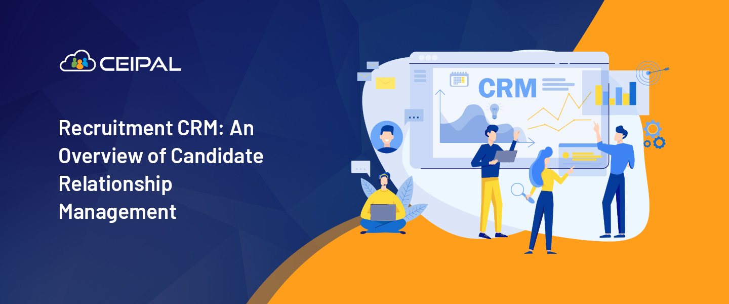 Recruitment CRM: An Overview of Candidate Relationship Management