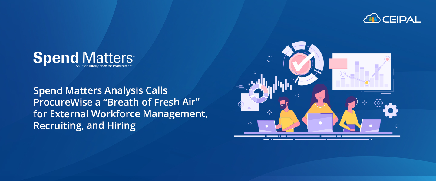 Spend Matters Analysis Calls Procurewise a “Breath of Fresh Air” for External Workforce Management, Recruiting, and Hiring