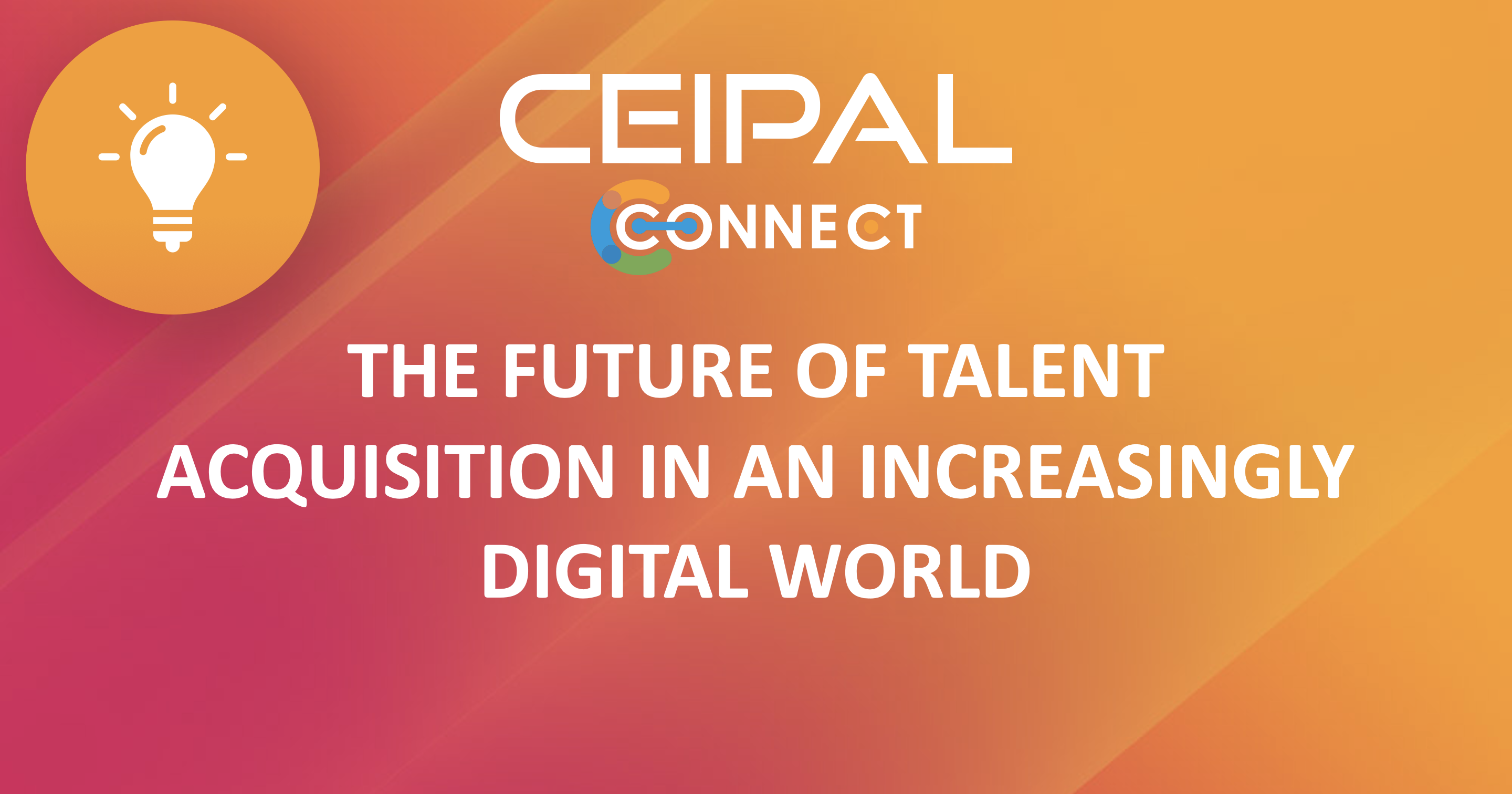 The Future of Talent Acquisition in an Increasingly Digital World