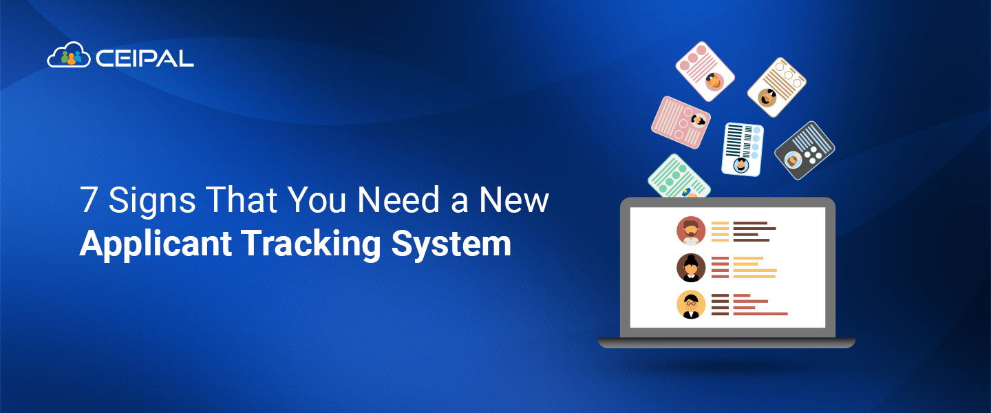 7 Signs That You Need a New Applicant Tracking System 