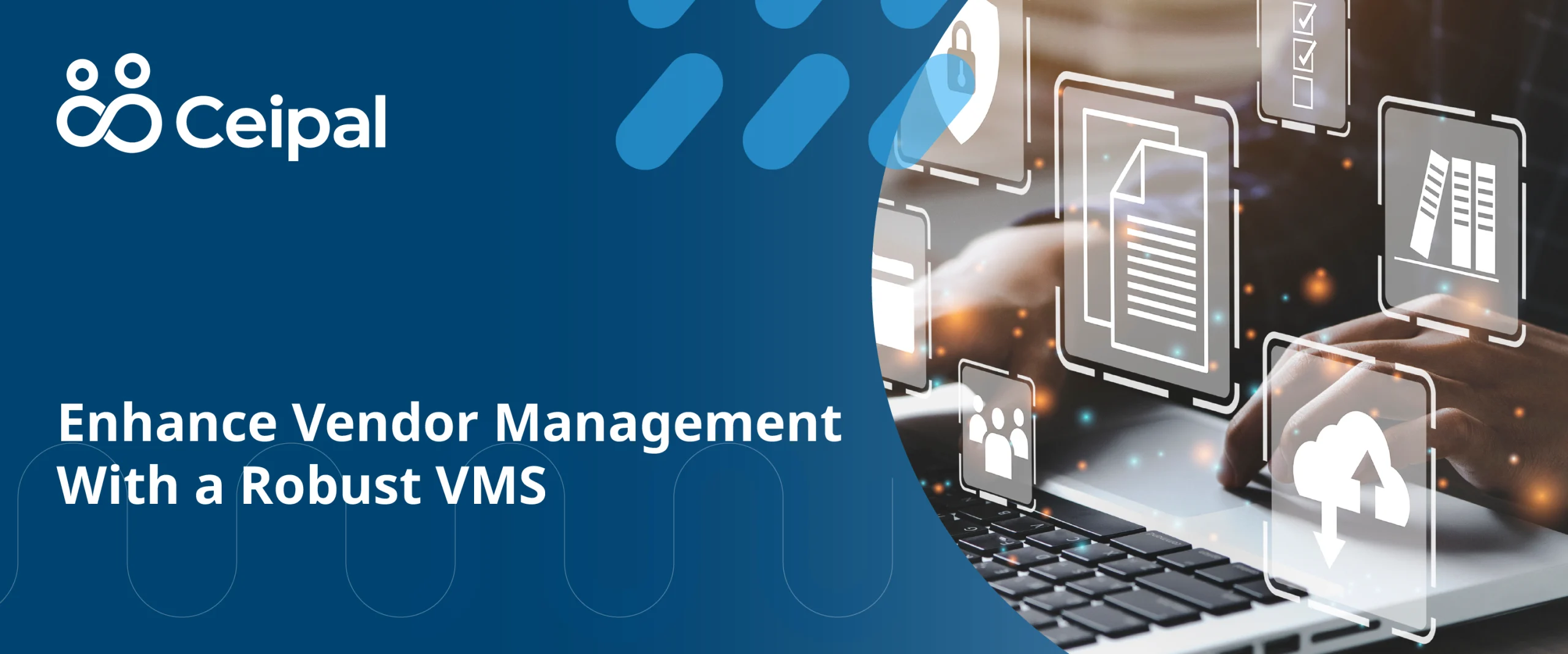 Enhance Vendor Management With a Robust VMS