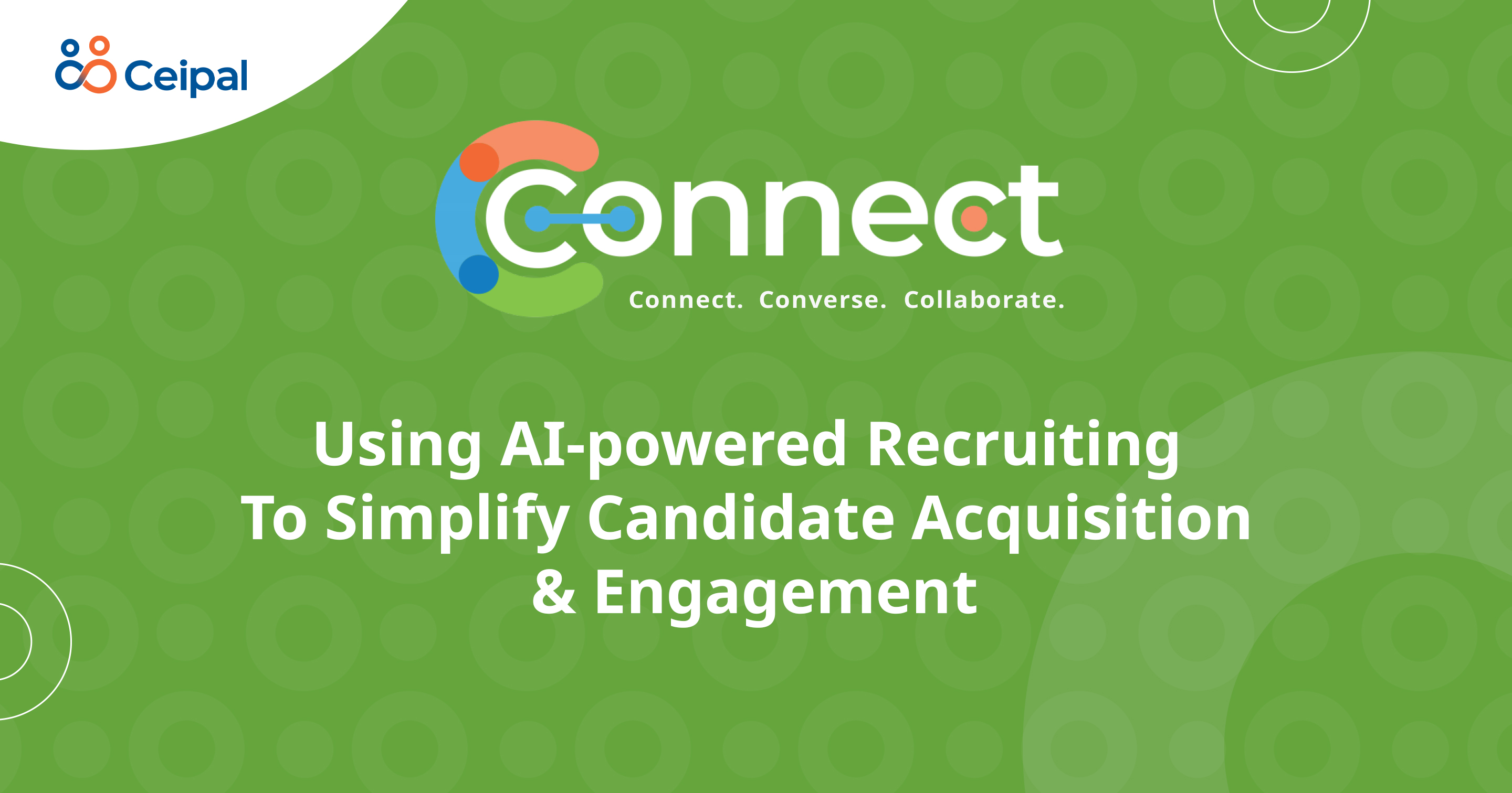 Using AI-Powered Recruiting To Simplify Candidate Acquisition & Engagement