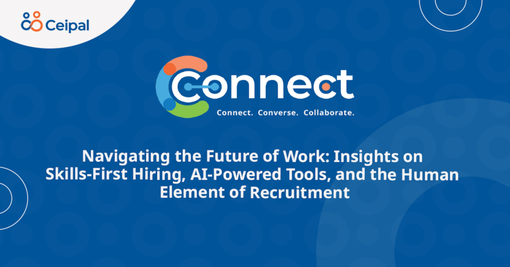 Navigating the Future of Work: Insights on Skills-First Hiring, AI-Powered Tools, and the Human Element of Recruitment