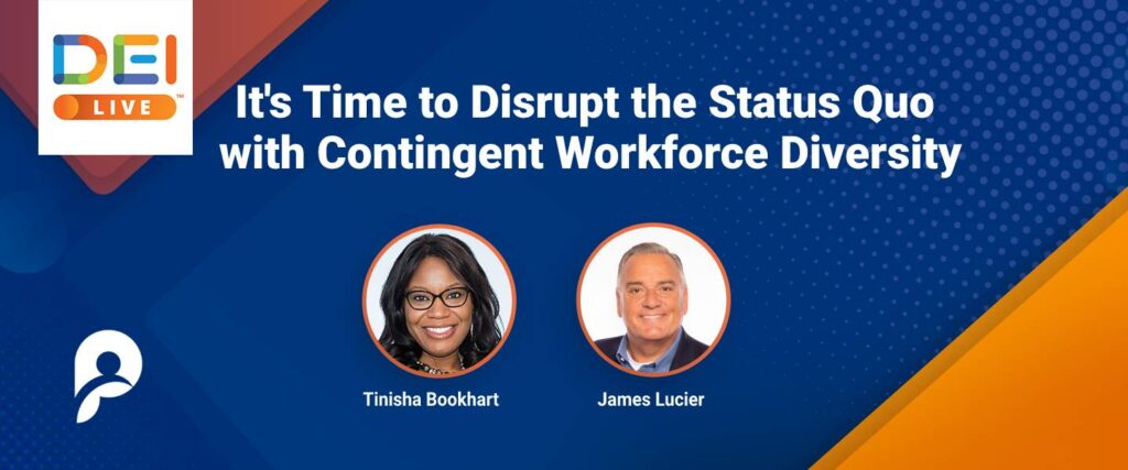 It’s Time to Disrupt the Status Quo with Contingent Workforce Diversity