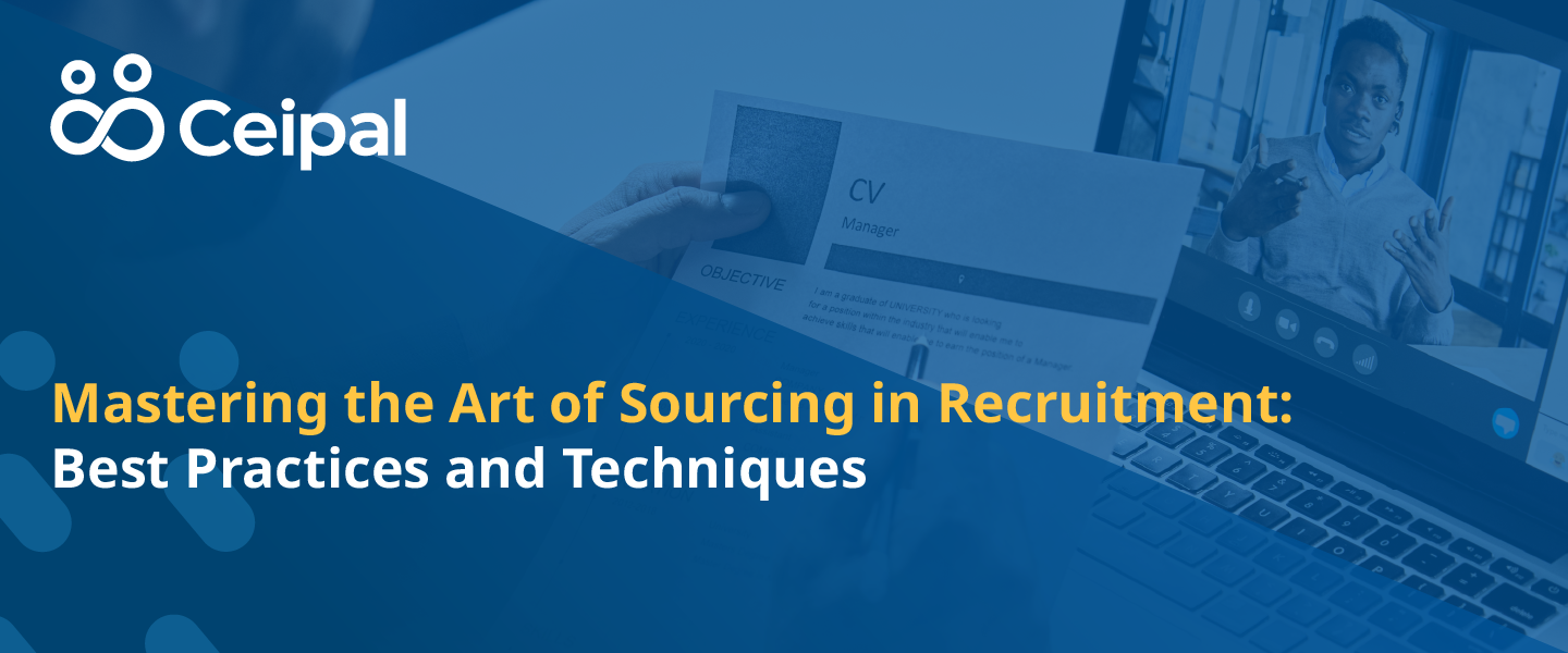 Mastering the Art of Sourcing in Recruitment: Best Practices and Techniques