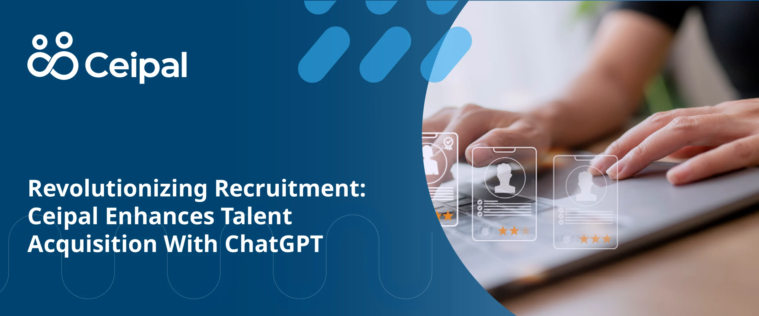 Revolutionizing Recruitment: Ceipal Enhances Talent Acquisition With ChatGPT