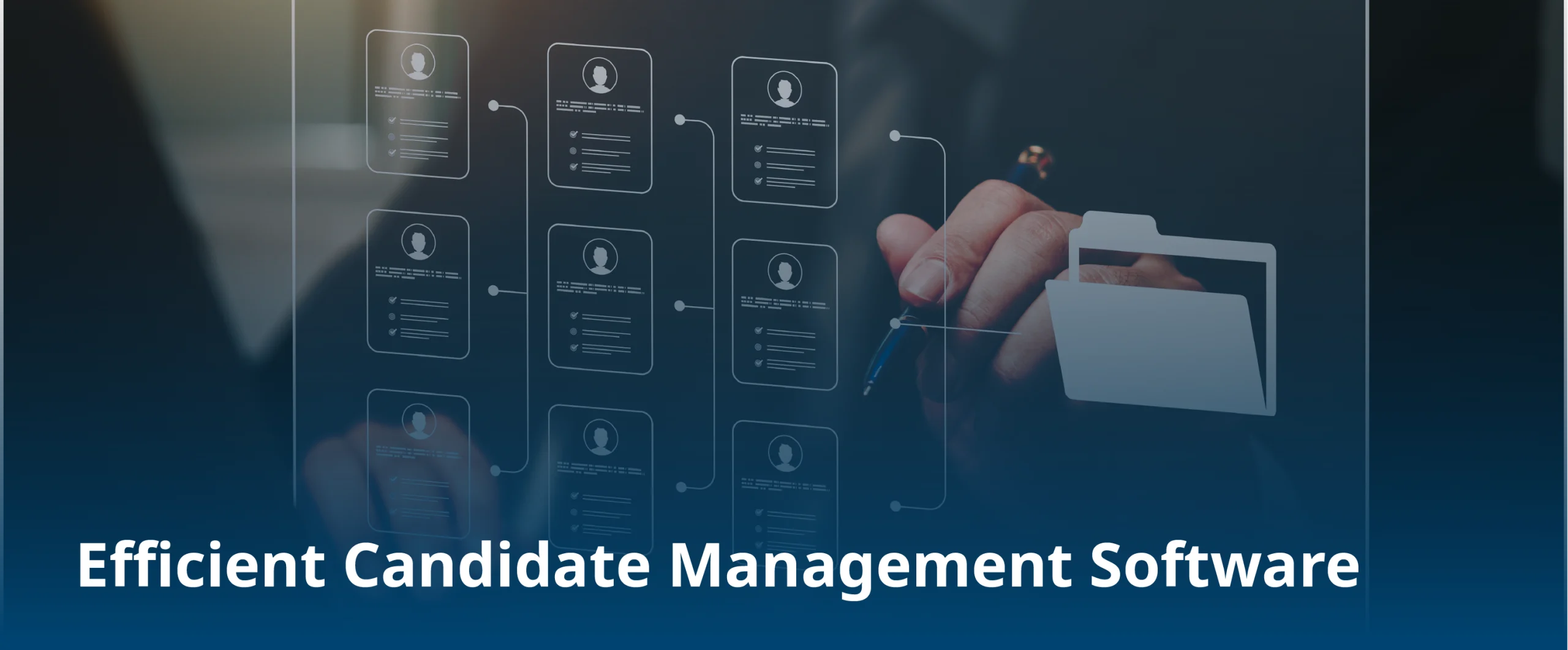 Efficiently Manage Your Talent Pool With Candidate Management Software
